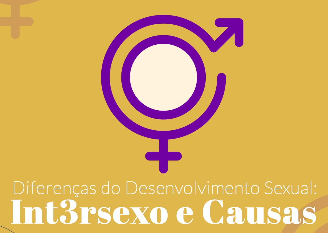 Diferenças No Desenvolvimento Sexual: Compreendendo A Intersexualidade ...