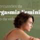 As Repercussões ao Longo da Vida da Anorgasmia Feminina Entendendo e Superando