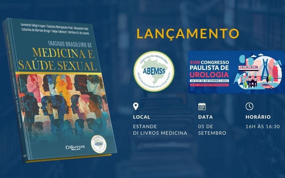 Lançamento do livro - ABEMSS - TRATADO BRASILEIRO DE MEDICINA E SAÚDE SEXUAL