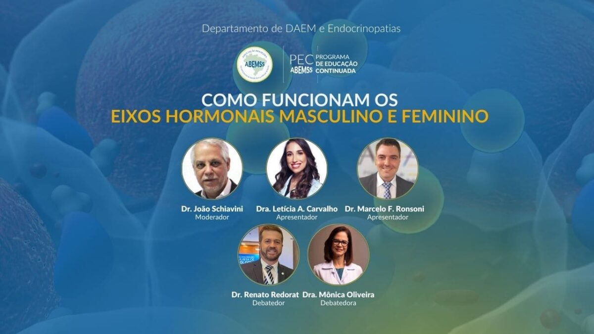 Eixos hormonais masculino e feminino. Programa de Educação Continuada (PEC) da ABEMSS