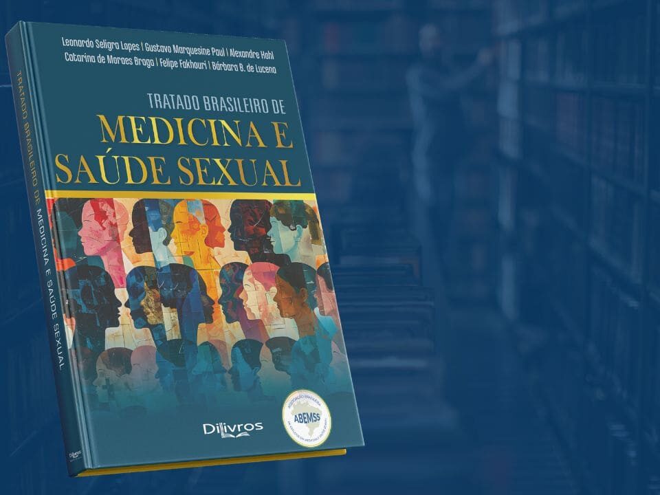 Tratado Brasileiro de Medicina e Saúde Sexual